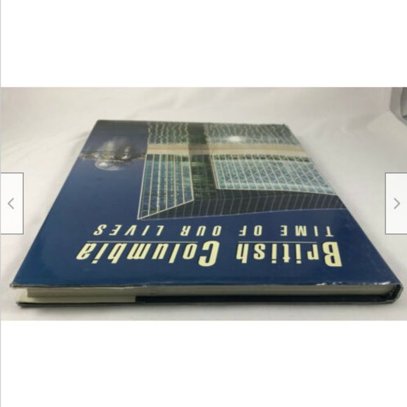 British Columbia Time of Our Lives Hardcover Coffee Table Book 1986 Mowbray - Picture 10 of 12